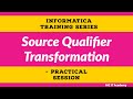 Source Qualifier Transformation in informatica | Informatica Tutorial