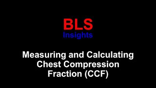 Measuring and Calculating Chest Compression Fraction (CCF) #bls #blsinstructor