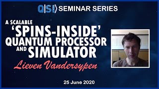 QSI Seminar: Prof Lieven Vandersypen, QuTech, Delft U, 25/06/2020