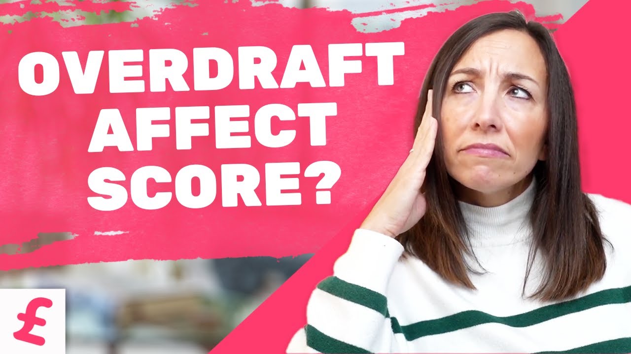 Does Having An Overdraft Affect Your Credit Score? - YouTube