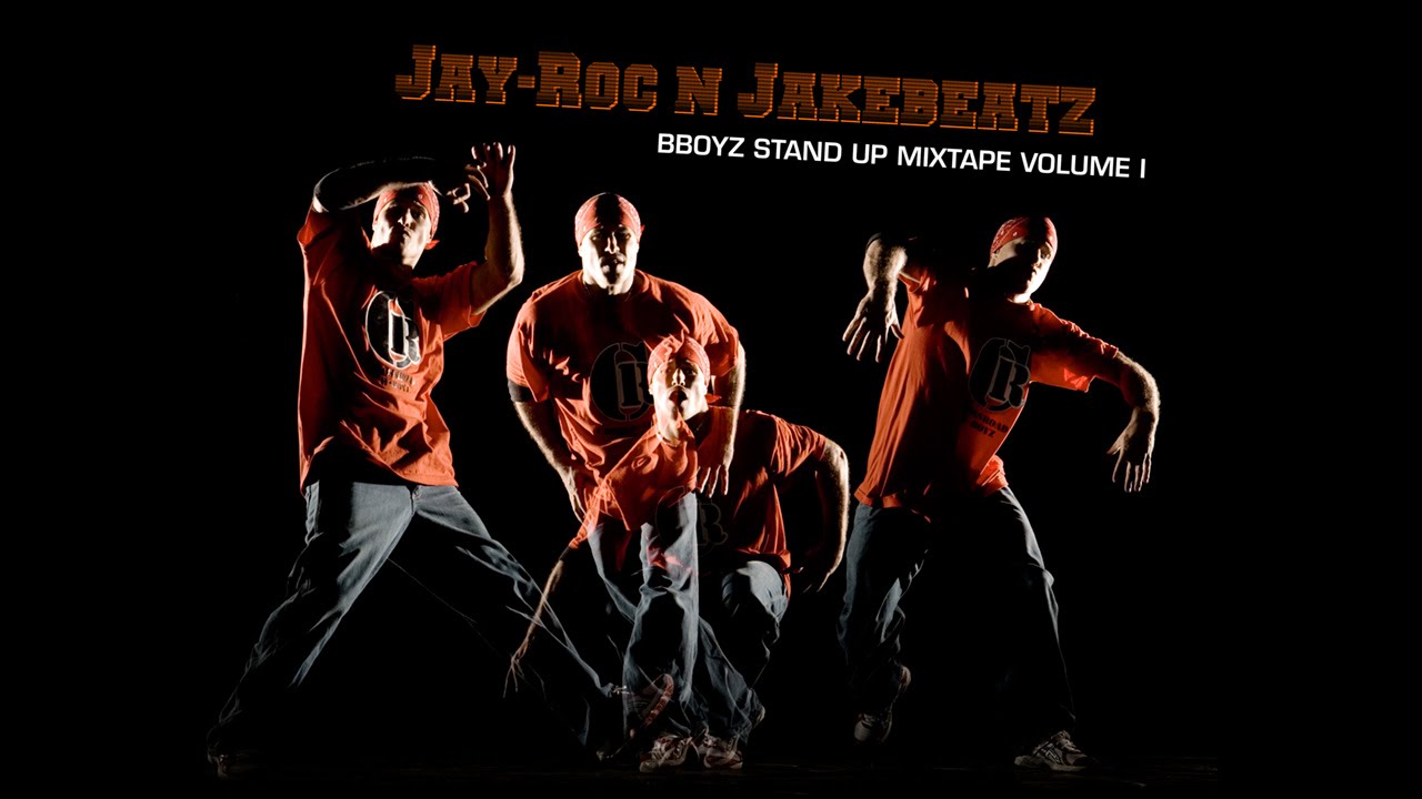 B-Boy Workout MIXTAPE: Jay-Roc N' Jakebeatz - B-Boyz Stand Up Mixtape ...