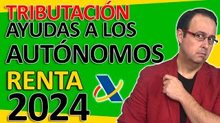 💸😡 TRIBUTACIÓN de las  AYUDAS a los AUTÓNOMOS en la Declaración de la Renta 2024, ejercicio 2023.