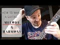 How To Create Guitar MELODY And HARMONY