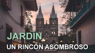 JARDÍN, MÁS QUE FLORES, ES UN LUGAR ASOMBROSO POR DESCUBRIR