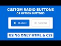 Custom Radio Buttons using only HTML & CSS