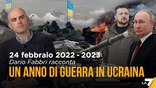 24 febbraio 2022 - 2023 | Dario Fabbri racconta un anno di Guerra in Ucraina