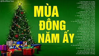 Mùa Đông Năm Ấy, Bài Thánh Ca Buồn - CA NHẠC MỪNG ĐÓN GIÁNG SINH | Nhạc Noel Xưa Hay Nhất