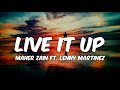 Maher Zain - Live It Up (Lyrics) ft. Lenny Martinez