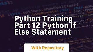 Python training part 12 python if else statement