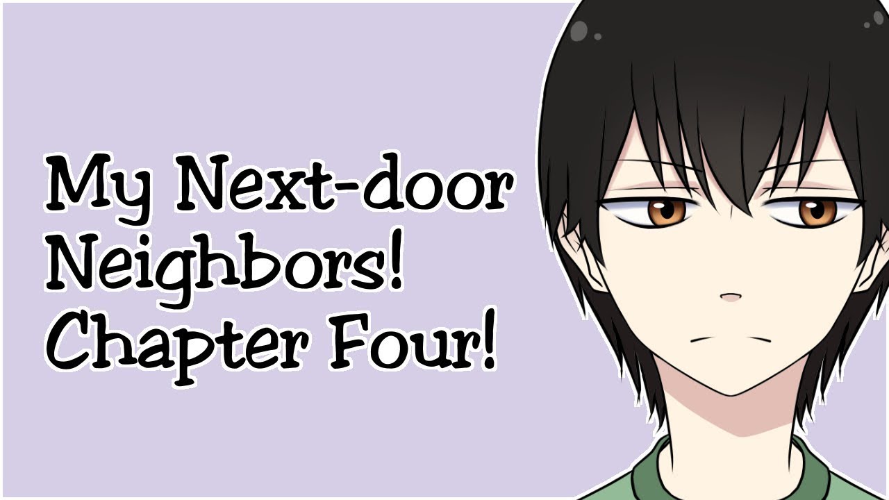 My Next Door Neighbors Chapter Four Webcomic Youtube