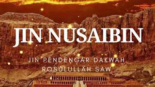 Dakwah Rasulullah ke Bangsa Jin Nusaibin - Ustadz Khalid Basalamah