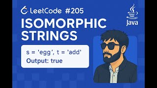 LeetCode 205: Isomorphic Strings | Explained Like an Interviewer Wants! 🚀 | Crack Coding Interviews