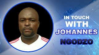 In Touch With Johannes Ngodzo