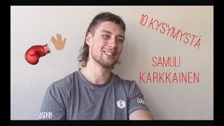 10 kysymystä: Samuli Kärkkäinen