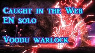 Solo EN Caught in the Web on Voodu warlock