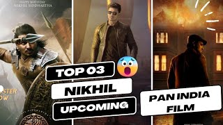 Top 03 Nikhil Siddharth Upcoming Movies | Nikhil Siddharth New Movie | Movie update | Filmymoodd