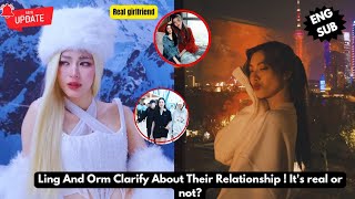 (LingOrm) Ling And Orm Clarify About Their Relationship ! It's real or not?