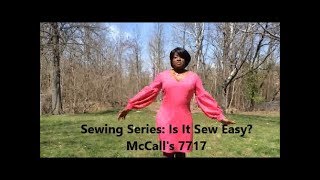 Is It Sew Easy???? A McCall 7717 Review