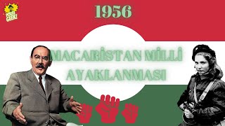 Macaristan Milli Ayaklanması 1956  - DEMİR PERDE'NİN ARKASINDA