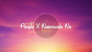 People X Nainowale Ne - [ 1 HOUR ] Lyrics