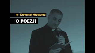 ks.Krzysztof Grzywocz - Znaczenie i rola poezji - serce i nerki