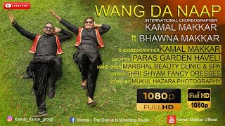 Ammy Virk : WANG DA NAAP (Official dance Video) Sonam Bajwa | Muklawa | KAMAL MAKKAR | BHAWNA MAKKAR