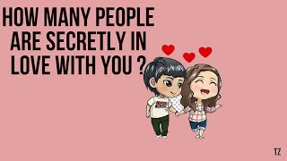 HOW MANY PEOPLE ARE SECRETLY IN LOVE WITH YOU? Love Personality Test|TEST ZOID