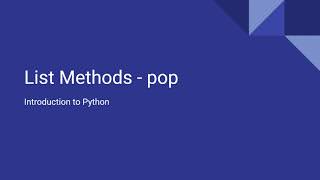 Introduction to Python - List Methods - Pop