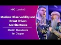 Modern Observability and Event Driven Architectures - Martin Thwaites & Ian Cooper - NDC London 2025