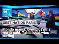 Destination Paris: Mondo mania, Olympics pins worth gold, Tahiti local wins surfing • FRANCE 24