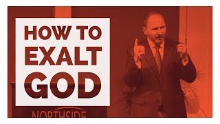 How to Exalt God