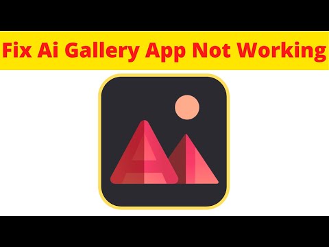 Cómo solucionar el problema de que la aplicación AI Gallery no funciona en Android e Ios: problema no abierto resuelto AllTechapple