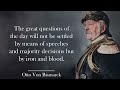 wise quotes by otto von bismarck. strong quotes with meaning quotes aphorisms wise thoughts