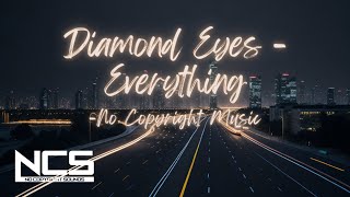 Diamond Eyes - Everything [NCS Release] (1 Hour Loop)