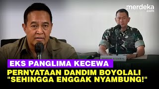 Mantan Panglima TNI Andika Kecewa Pernyataan Dandim Boyolali: Enggak Nyambung!