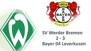 ⚽ Werder Bremen – Bayer 04 Leverkusen | 2:3 | Nachbericht - 24. Spieltag