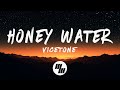 Vicetone - Honey Water (Lyrics)