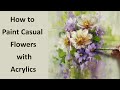 How to Paint Casual Flowers with Acrylics