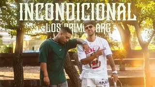 INCONDICIONAL - LOS PRIMOS ARG