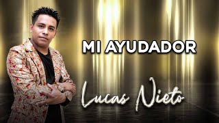 Mi Ayudador - Lucas Nieto (Vol.6)