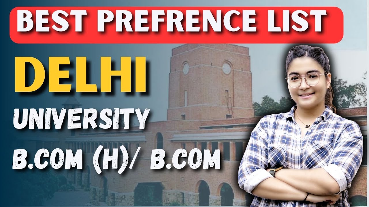 FREE Preference List For BCOM(H)/BCOM Courses In Delhi University | DU ...