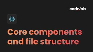 React Native: Core Components & File Structure