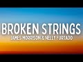 James Morrison & Nelly Furtado - Broken Strings (Lyrics)