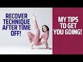 How to recover technique after time off |  Ballet Tips | Be strategic!