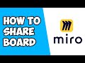 How To Share Board in Miro
