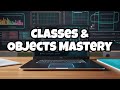 Becoming an OOPS Expert: Classes and Objects 2