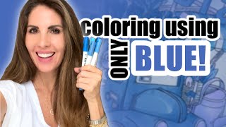 Color with Me! 💙 Using Blue ONLY