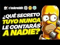 ¿Qué SECRETO NUNCA le contarás a NADIE? 😮 - Preguntas de Reddit.