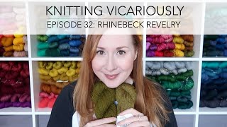 Knitting Vicariously: Episode 32 - Rhinebeck Revelry