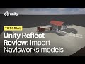 How to import Navisworks models to Unity Reflect Review